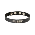 Wordband Collar - PUSSY *